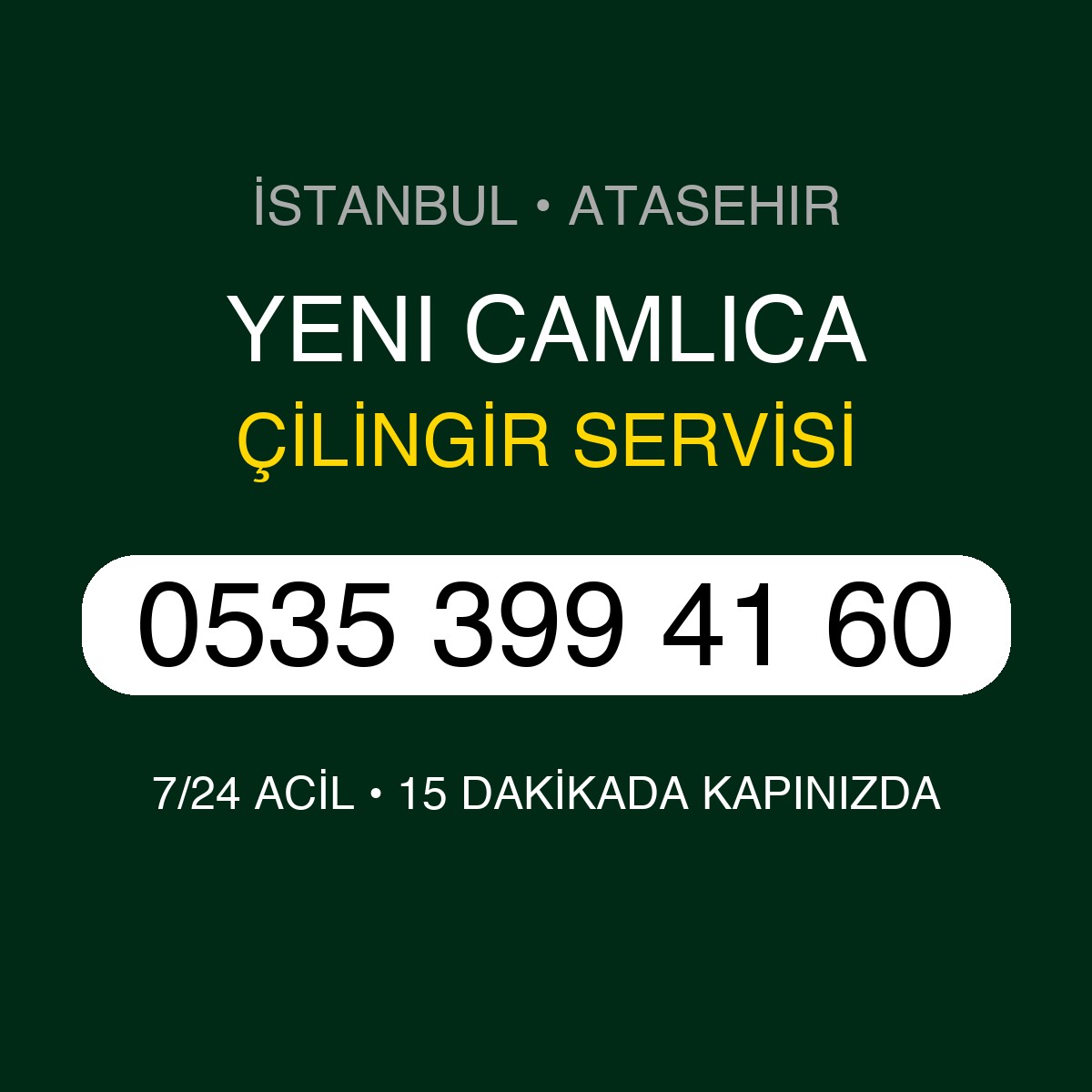 YENI CAMLICA Çilingir 7/24 | 0535 399 41 60
