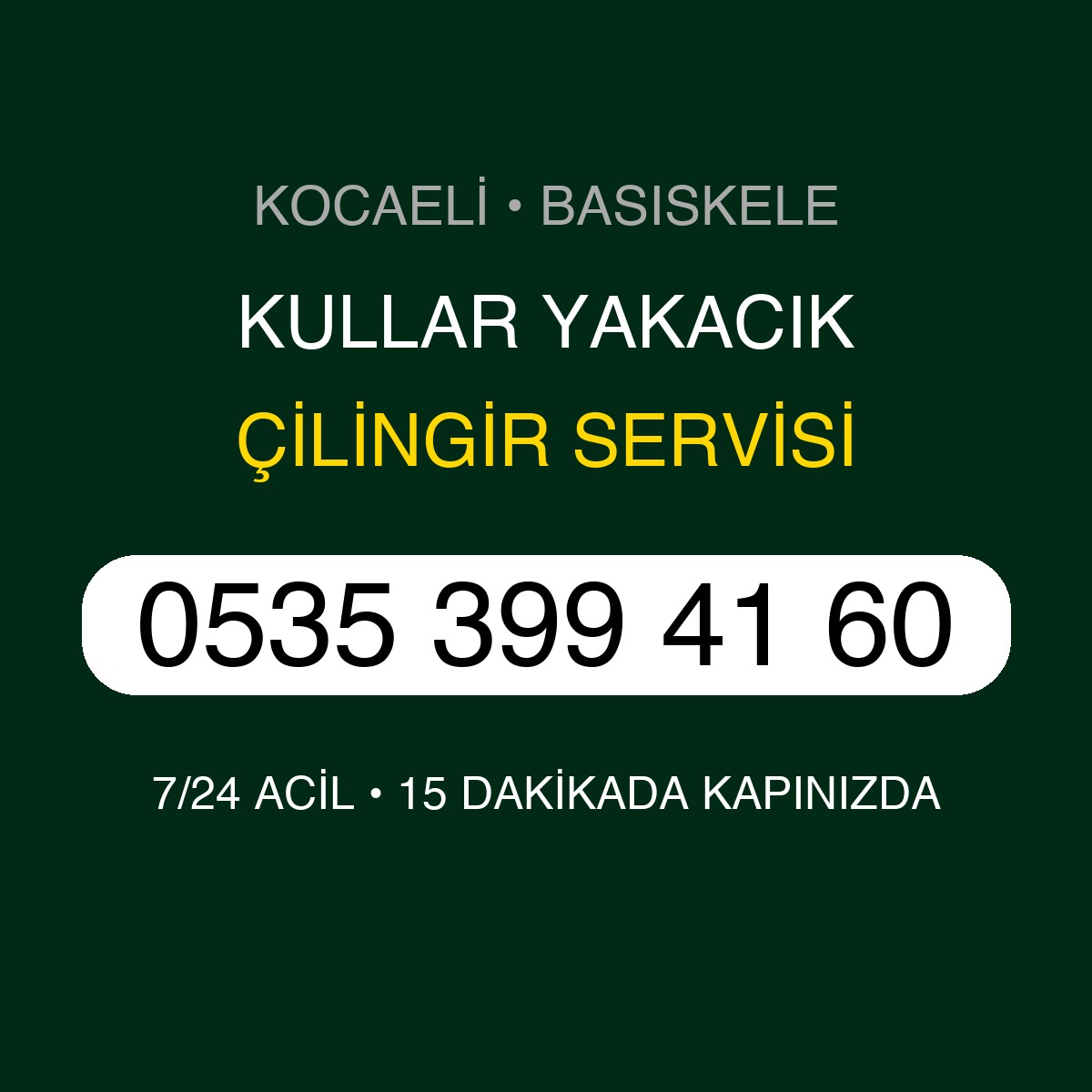 KULLAR YAKACIK Çilingir 7/24 | 0535 399 41 60