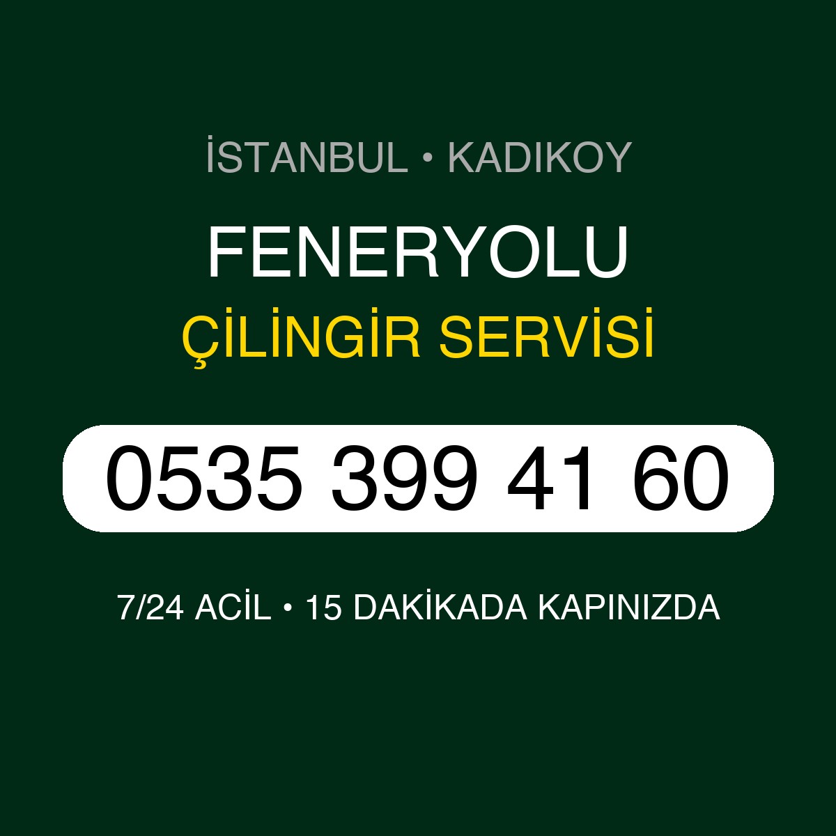 FENERYOLU Çilingir 7/24 | 0535 399 41 60