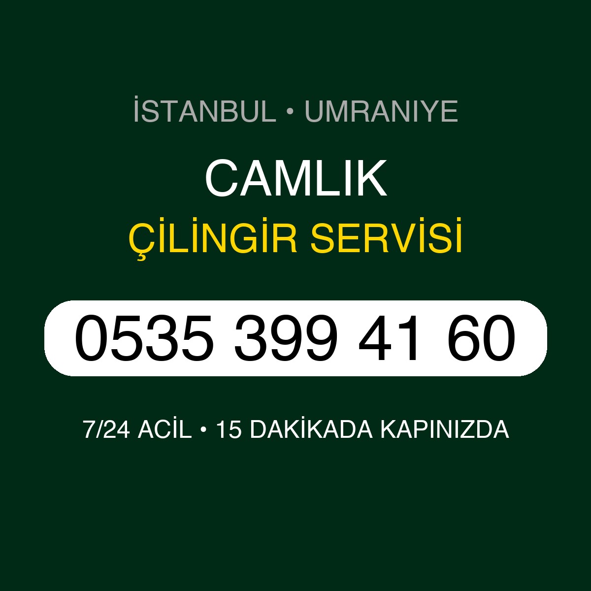 CAMLIK Çilingir 7/24 | 0535 399 41 60