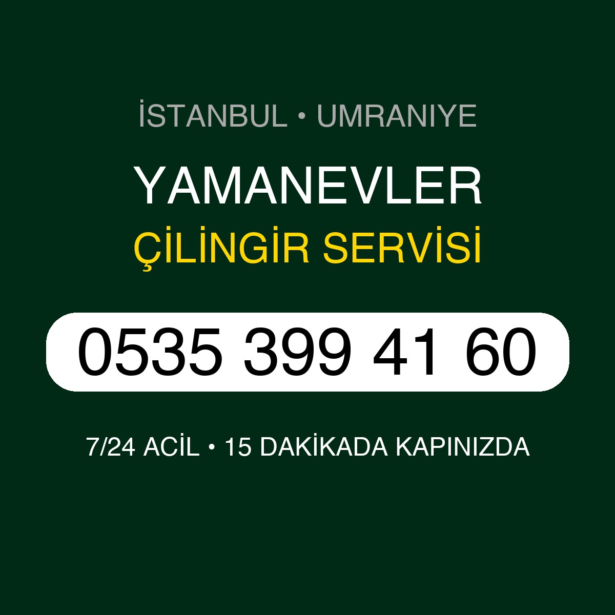 YAMANEVLER Çilingir 7/24 | 0535 399 41 60