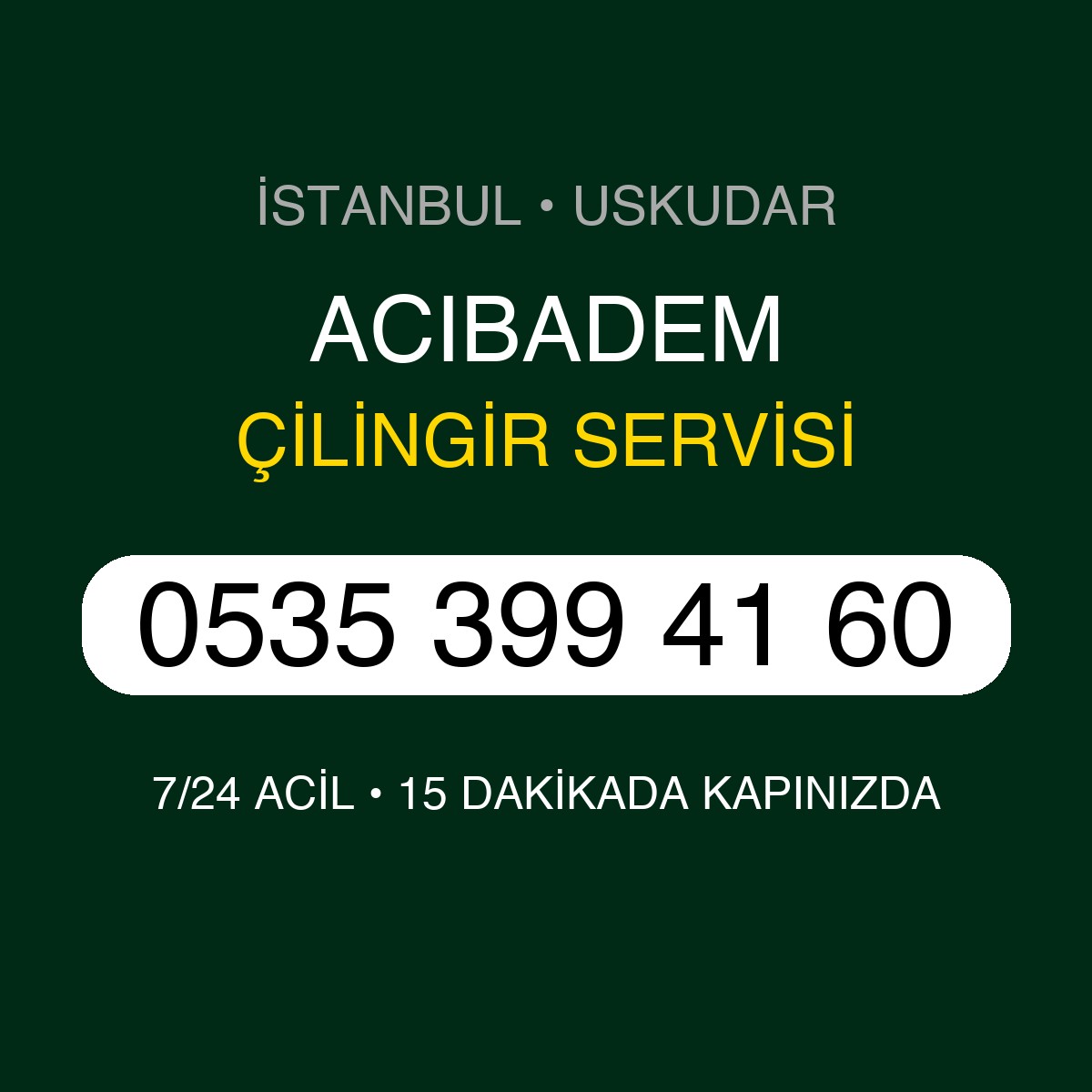 ACIBADEM Çilingir 7/24 | 0535 399 41 60